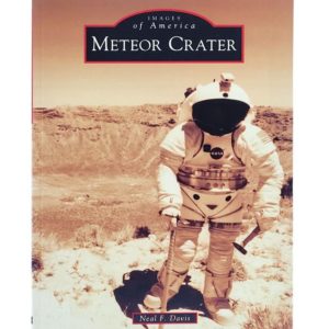 Images of America – Pictorial History of Meteor Crater Book
