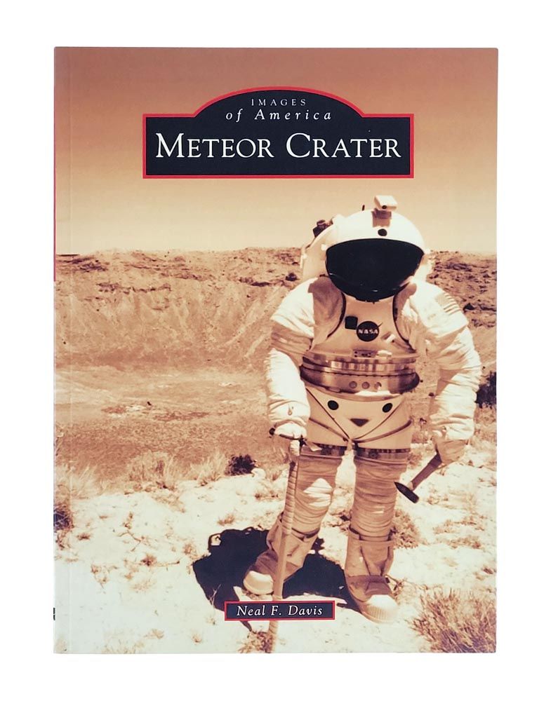 Images of America – Pictorial History of Meteor Crater Book